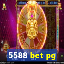 5588 bet pg